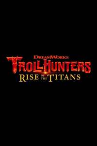 Trollhunters: Rise of the Titans - Poster