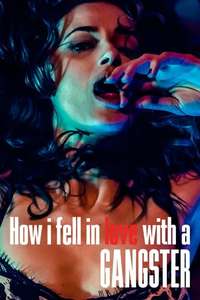 How I Fell in Love with a Gangster - Poster