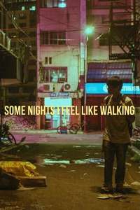 Some Nights I Feel Like Walking - Posters