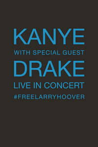 Kanye With Special Guest Drake: Free Larry Hoover - Benefit Concert - Posters