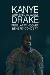 Kanye With Special Guest Drake: Free Larry Hoover - Benefit Concert - Posters