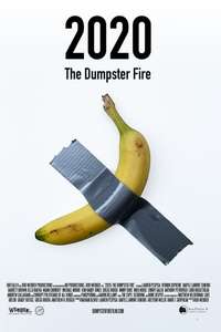 2020: The Dumpster Fire - Poster