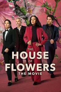 The House of Flowers: The Movie - Posters