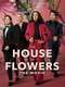 The House of Flowers: The Movie