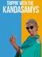 Trippin’ with the Kandasamys