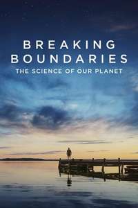 Breaking Boundaries: The Science of Our Planet - Poster