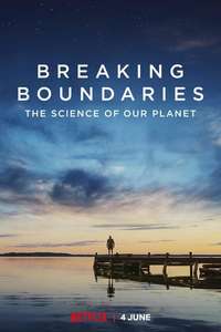 Breaking Boundaries: The Science of Our Planet - Poster