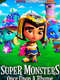 Super Monsters: Once Upon a Rhyme