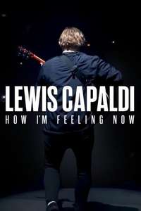 Lewis Capaldi: How I'm Feeling Now - Poster