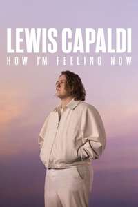 Lewis Capaldi: How I'm Feeling Now - Poster