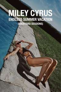 Miley Cyrus – Endless Summer Vacation (Backyard Sessions) - Posters