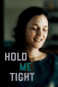 Hold Me Tight - Posters