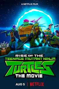 Rise of the Teenage Mutant Ninja Turtles: The Movie - Poster