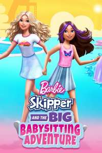 Barbie: Skipper and the Big Babysitting Adventure - Poster