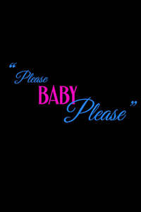 Please Baby Please - Poster