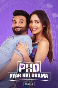 PHD Pyaar Hai Drama - Poster
