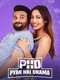 PHD Pyaar Hai Drama