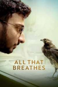 All That Breathes - Posters