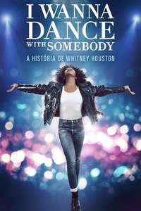 I Wanna Dance with Somebody - Poster