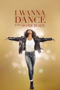 I Wanna Dance with Somebody - Poster