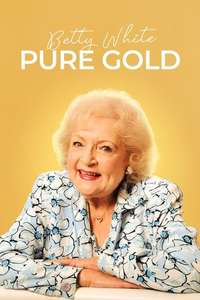 Betty White: Pure Gold - Poster