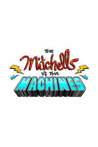 The Mitchells vs. The Machines - Poster