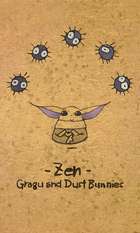 Zen – Grogu and Dust Bunnies