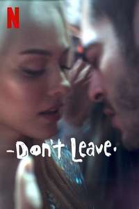 Don't Leave - Poster