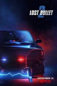 Lost Bullet 2 - Poster