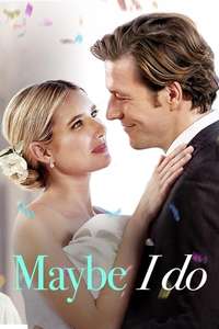 Maybe I Do - Poster