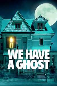We Have a Ghost - Poster