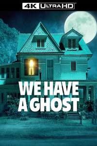 We Have a Ghost - Poster
