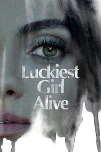 Luckiest Girl Alive - Poster