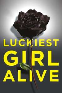Luckiest Girl Alive - Poster