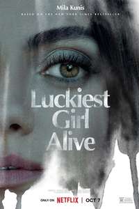 Luckiest Girl Alive - Poster