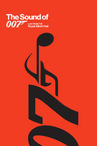 The Sound of 007: Live From The Royal Albert Hall - Poster