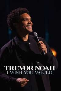 Trevor Noah: I Wish You Would - Posters