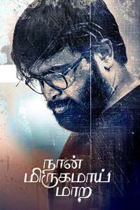 Naan Mirugamaai Maara - Poster