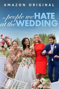 The People We Hate at the Wedding - Poster