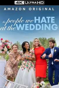The People We Hate at the Wedding - Poster