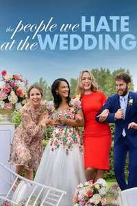 The People We Hate at the Wedding - Poster