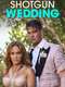 Shotgun Wedding