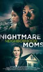 Nightmare Neighborhood Moms