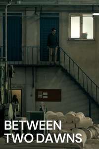Between Two Dawns - Posters