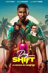 Day shift - Poster