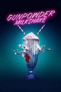 Gunpowder Milkshake - Poster