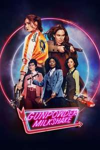 Gunpowder Milkshake - Poster