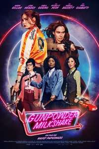 Gunpowder Milkshake - Poster