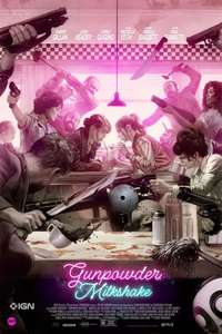 Gunpowder Milkshake - Poster