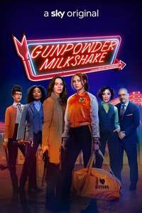 Gunpowder Milkshake - Poster